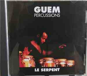 Guem - Percussions - Le Serpent