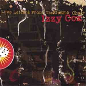 Izzy Cox - Love Letters From The Electric Chair