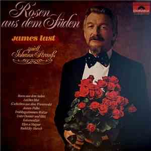 James Last - Rosen Aus Dem Süden - James Last Spielt Johann Strauß