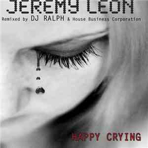 Jeremy Leon - Happy Crying