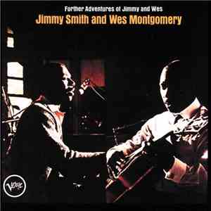 Jimmy Smith & Wes Montgomery - Further Adventures Of Jimmy Smith & Wes Mont ...