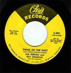 Joe Perkins & Ray Franklin And His Orchestra - Thing Of The Past / Until Yo ...
