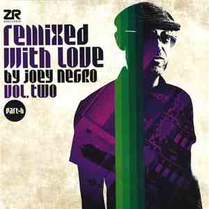 Joey Negro - Remixed With Love By Joey Negro (Vol. Two) (Part B)