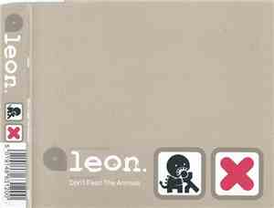 Leon  - Don't Feed The Animals