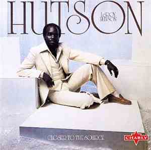 Leroy Hutson - Closer To The Source