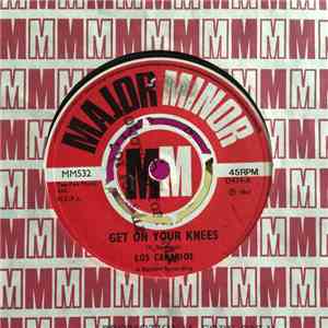 Los Canarios - Get On Your Knees