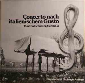 Martha Schuster - Concerto Nach Italienischem Gusto
