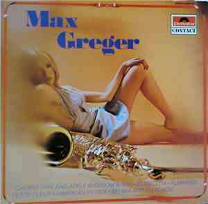 Max Greger - Max Greger