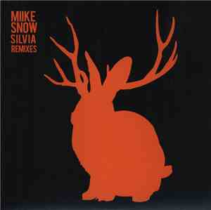Miike Snow - Silvia (Remixes)