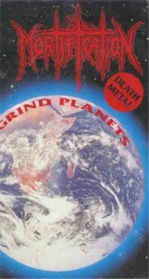 Mortification - Grind Planets