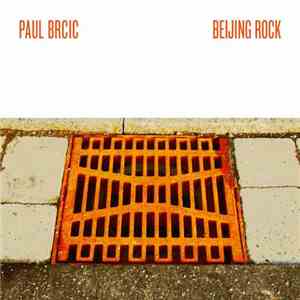 Paul Brcic - Beijing Rock