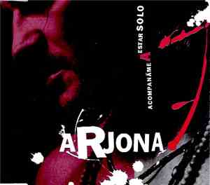 Ricardo Arjona - Acompañame A Estar Solo