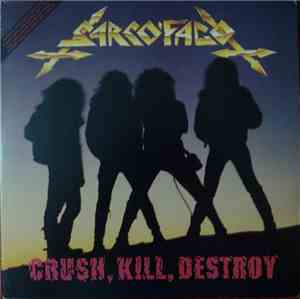Sarcófago - Crush, Kill, Destroy