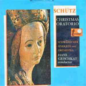 Schütz, Schwäbischer Singkreis And Orchestra, Hans Grischkat - Christmas Or ...