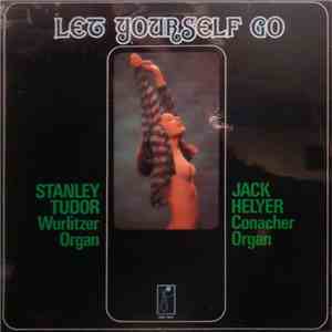 Stanley Tudor, Jack Helyer - Let Yourself Go