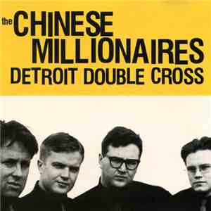 The Chinese Millionaires - Detroit Double Cross
