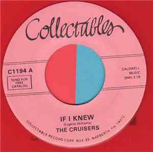 The Cruisers - If I Knew / Miss FIne