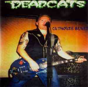 The Deadcats - Cathouse Blues