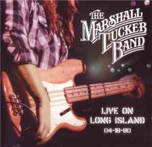 The Marshall Tucker Band - Live on Long Island, 04-18-80