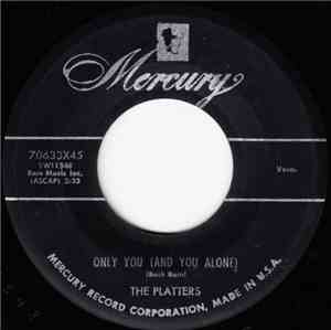 The Platters - Only You (And You Alone) / Bark, Battle And Ball