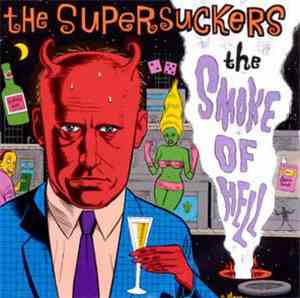 The Supersuckers - The Smoke Of Hell