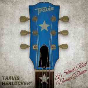 Travis Herlocker - A Street Rod Named Desire