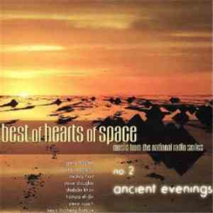 Various - Best Of Hearts Of Space: No. 2 - Ancient Evenings