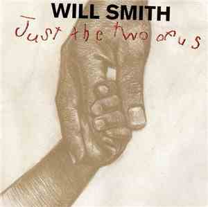 Will Smith - Just The Two Of Us
