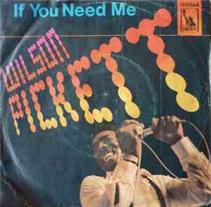 Wilson Pickett - If You Need Me