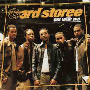 3rd Storee - Get With Me