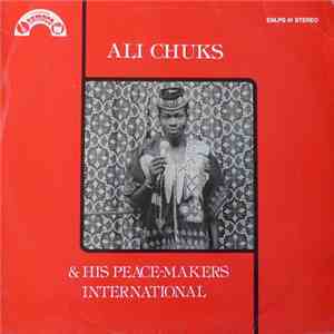 Ali Chuks  & His Peace Makers International - Ali Chuks  & His Peace Makers ...