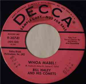 Bill Haley And His Comets - Whoa Mabel! / Chiquita Linda (Un Poquito De Tu  ...