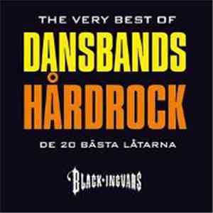 Black Ingvars - The Very Best Of Dansbandshårdrock