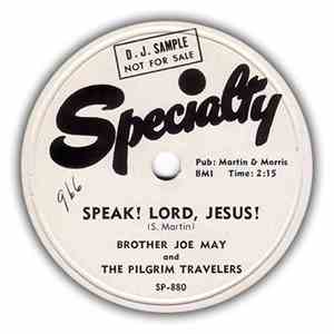 Brother Joe May And The Pilgrim Travelers - Speak! Lord, Jesus! / It Don't  ...