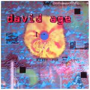 David Age - Ready For My Love