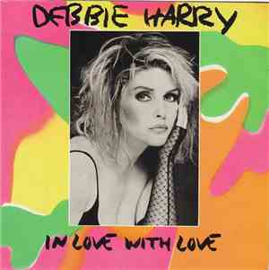 Debbie Harry - In Love With Love