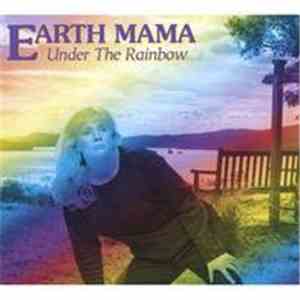 Earth Mama - Under The Rainbow