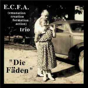 E.C.F.A. - Die Faden
