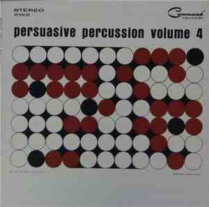Enoch Light And The Command All-Stars - Persuasive Percussion - Vol. 4