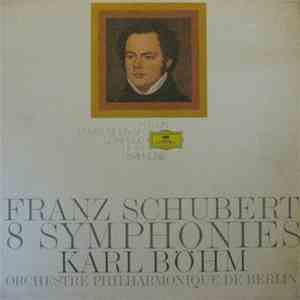 Franz Schubert / Karl Böhm / Orchestre Philharmonique De Berlin - 8 Symphon ...