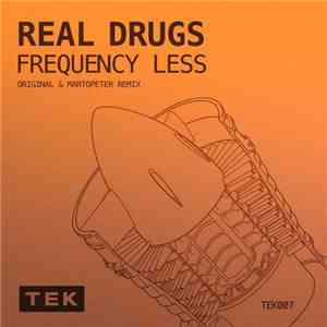 Frequency Less - Real Drugs