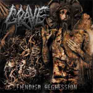 Grave  - Fiendish Regression