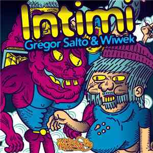 Gregor Salto & Wiwek - Intimi