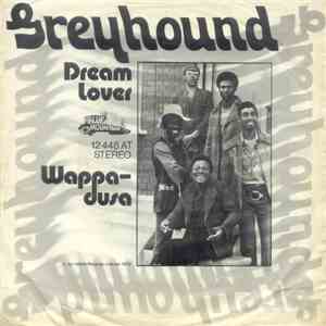 Greyhound  - Dream Lover