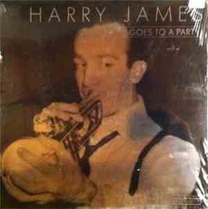 Harry James  - Life Goes To A Party