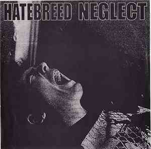 Hatebreed / Neglect - Hatebreed / Neglect