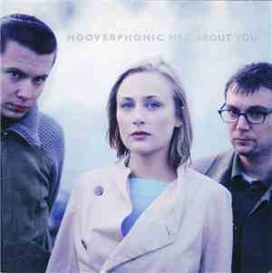 Hooverphonic - Mad About You
