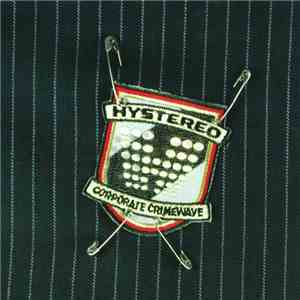 Hystereo - Corporate Crimewave
