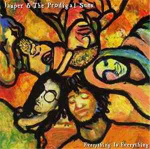 Jasper And The Prodigal Suns - Everything Is Everything