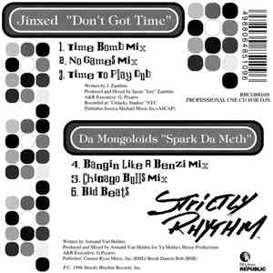 Jinxed / Da Mongoloids - Don't Got Time / Spark Da Meth